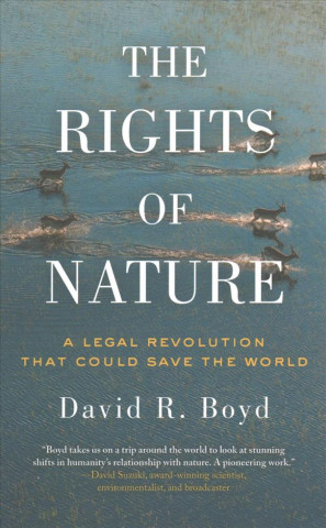 Kniha Rights Of Nature David R. Boyd