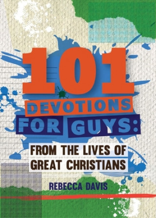 Kniha 101 Devotions for Guys Rebecca Davies