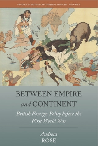 Carte Between Empire and Continent Andreas Rose