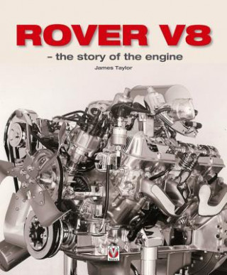 Kniha Rover V8 - The Story of the Engine James Taylor