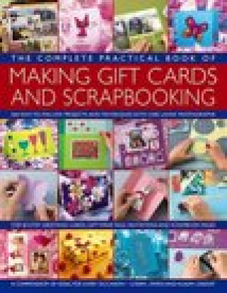 Kniha Complete Practical Book of Making Giftcards and Scrapbooking 