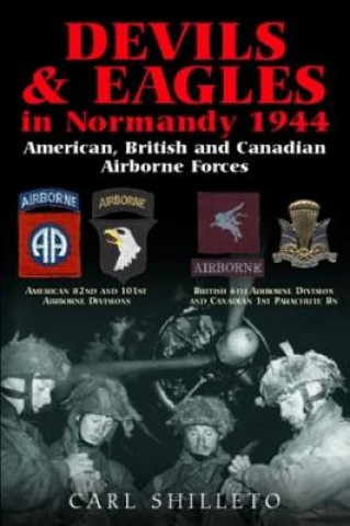 Kniha Devils and Eagles in Normandy 1944 Carl Shilleto