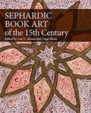 Könyv Sephardic Book Art of the 15th Century Luis U. Afonso