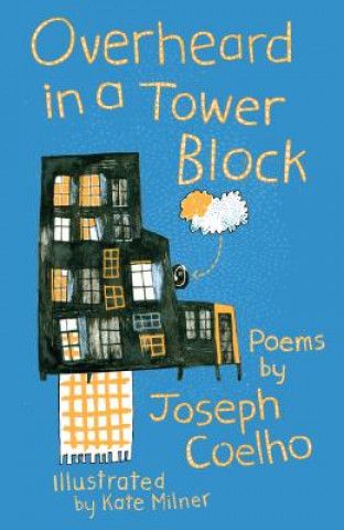 Carte Overheard in a Tower Block Joseph Coelho