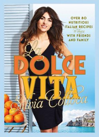 Книга LA DOLCE VITA Silvia Colloca