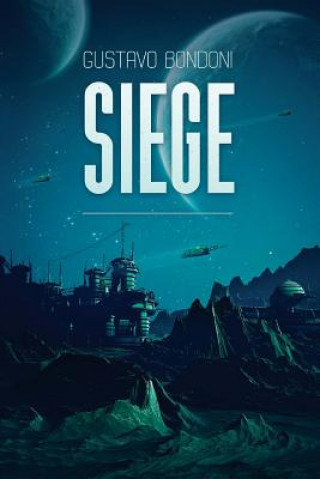 Knjiga SIEGE Gustavo Bondoni