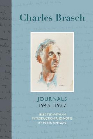 Carte Charles Brasch Journals 19451957 Charles Brasch