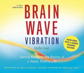 Zvok BRAIN WAVE VIBRATION        4D Kelly Dolan