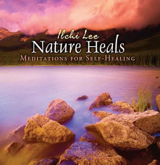 Audio NATURE HEALS                 D Ilchi Lee