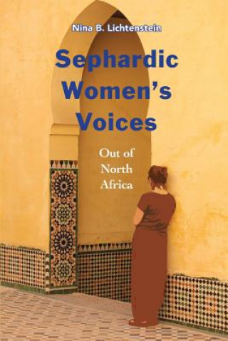 Könyv Sephardic Women's Voices Nina B. Lichtenstein
