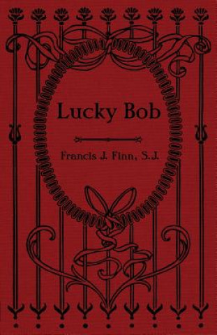 Książka Lucky Bob Rev Francis J Finn