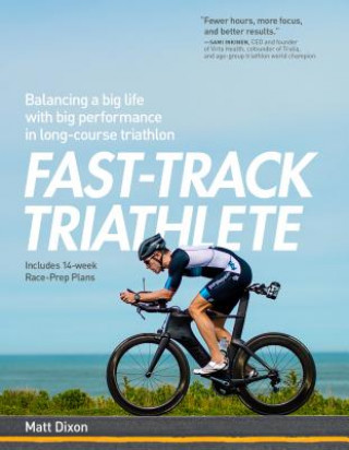 Knjiga Fast-Track Triathlete Dixon