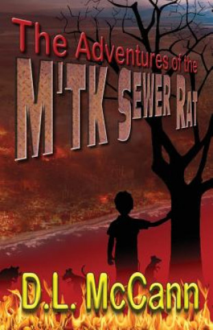 Libro ADV OF THE MTK SEWER RAT D. L. McCann