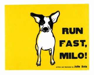 Könyv Run Fast Milo! Julie Sola