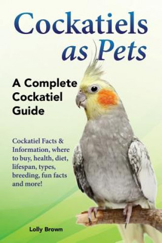 Książka COCKATIELS AS PETS Lolly Brown