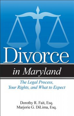 Könyv Divorce in Maryland Dorothy R. Fait