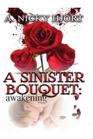 Buch Sinister Bouquet A. Nicky Hjort