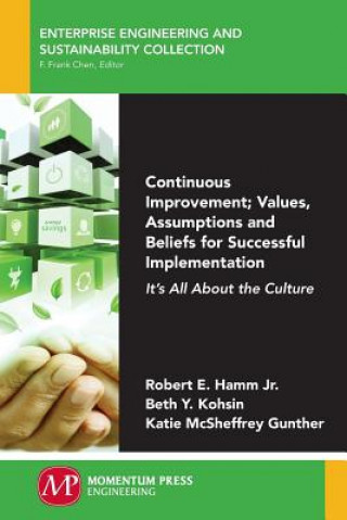 Książka CONTINUOUS IMPROVEMENT VALUES Robert E. Hamm Jr