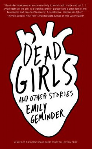 Carte Dead Girls and Other Stories Emily Geminder