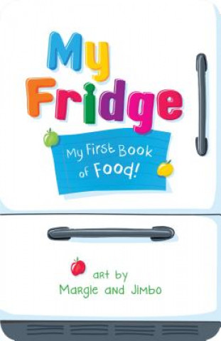 Carte My Fridge: My First Book of Food Duopress Labs