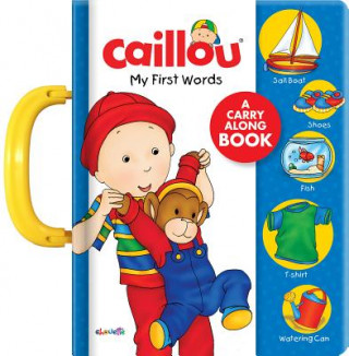 Kniha Caillou: My First Words Kary