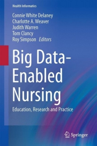 Książka Big Data-Enabled Nursing Connie White Delaney