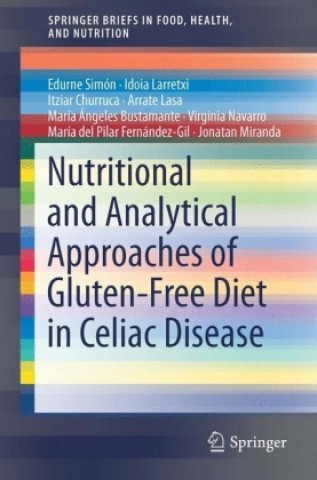 Buch Nutritional and Analytical Approaches of Gluten-Free Diet in Celiac Disease Edurne Simón