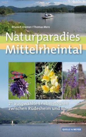 Kniha Naturparadies Mittelrheintal Bruno P. Kremer