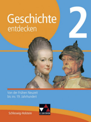Kniha Geschichte entdecken 2 Lehrbuch Schleswig-Holstein Heiko Bohne