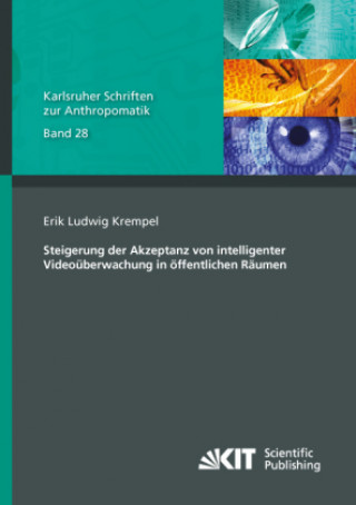 Kniha Steigerung der Akzeptanz von intelligenter Videoüberwachung in öffentlichen Räumen Erik Ludwig Krempel
