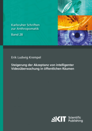 Livre Steigerung der Akzeptanz von intelligenter Videoüberwachung in öffentlichen Räumen Erik Ludwig Krempel