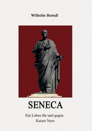 Книга Seneca Wilhelm Berndl