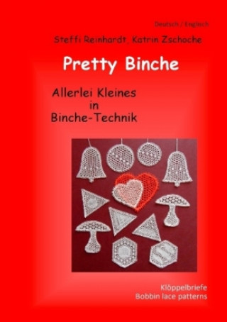 Kniha Pretty Binche Steffi Reinhardt