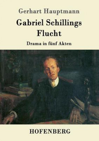 Buch Gabriel Schillings Flucht Gerhart Hauptmann