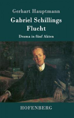 Buch Gabriel Schillings Flucht Gerhart Hauptmann