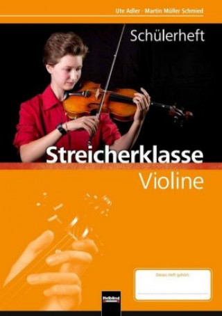 Könyv 5./6. Klasse, Schülerheft - Violine Martin Müller Schmied