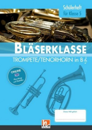 Carte 5. Klasse, Schülerheft - Trompete / Tenorhorn. Bd.1 Bernhard Sommer