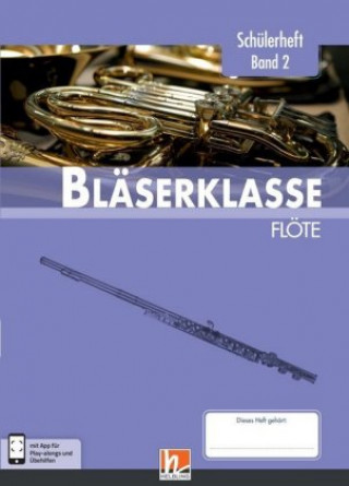 Kniha 6. Klasse, Schülerheft - Flöte. Bd.2 Bernhard Sommer
