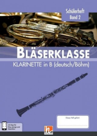 Kniha 6. Klasse, Schülerheft - Klarinette. Bd.2 Bernhard Sommer