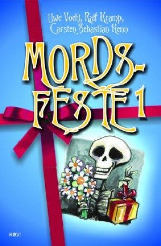 Kniha Mords-Feste. Bd.1 Uwe Voehl