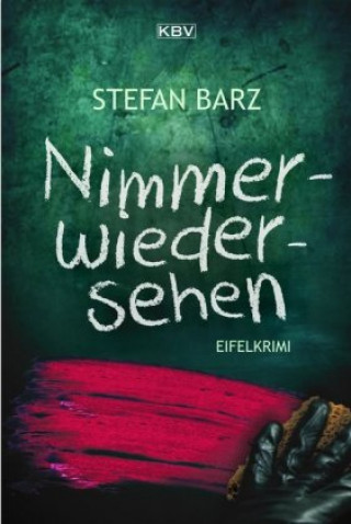 Könyv Nimmerwiedersehen Stefan Barz