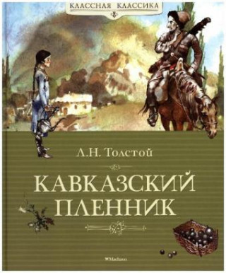 Kniha Kavkazskij plennik. Rasskazy Leo N. Tolstoi