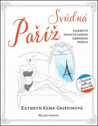 Könyv Svůdná Paříž Kathryn Kemp-Griffinová