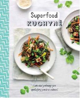 Kniha Superfood kuchyně neuvedený autor