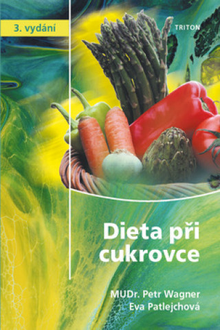 Kniha Dieta při cukrovce Petr Wagner
