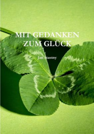 Book Mit Gedanken Zum Gluck Kristýna Šťastná