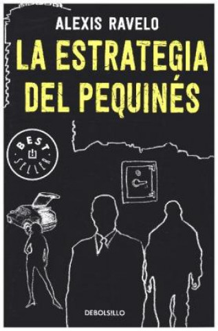 Kniha La estrategia del pequinés Alexis Ravelo