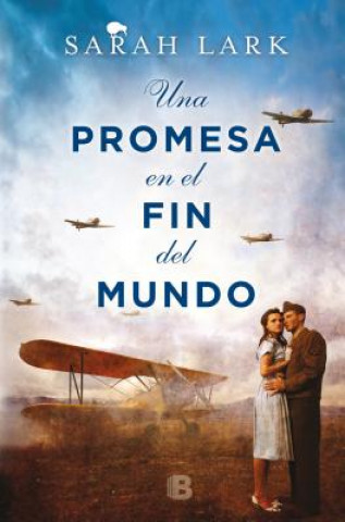 Kniha Una Promesa En El Fin del Mundo / A Promise in the End of the World Sarah Lark