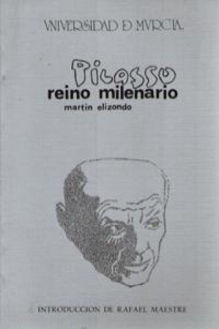 Kniha Picasso, reino milenario José Martín Elizondo