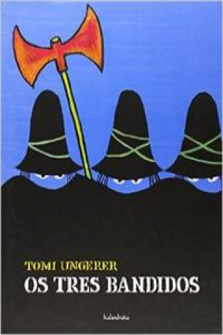 Kniha Os tres bandidos TOMI UNGERER